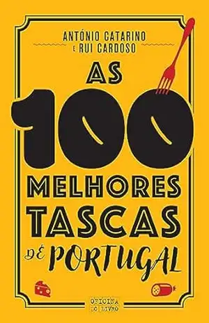 As 100 Melhores Tascas de Portugal – Rui Cardoso