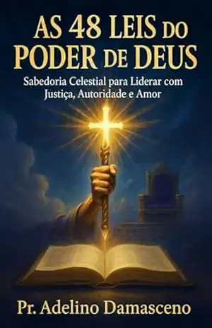 Capa do livro AS 48 LEIS DO PODER DE DEUS - Adelino damasceno