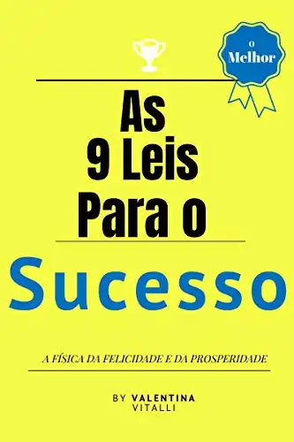 Baixar As 9 Leis para o sucesso: A física da felicidade e da prosperidade pdf, epub, mobi, eBook