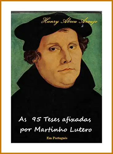 Baixar As 95 Teses afixadas por Martinho Lutero pdf, epub, mobi, eBook