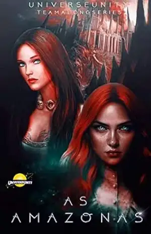As Amazonas (Universo Literário Unity – Arco 1: Nova Era) – João Batista Muniz