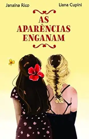 As aparências enganam – Janaina  Rico