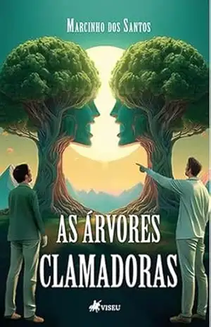 As Árvores Clamadoras – Marcinho dos Santos