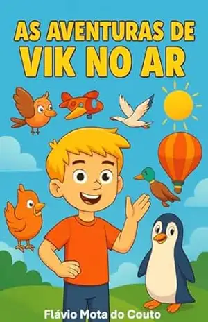 As Aventura de Vik no Ar (As Aventuras de Vik) – Flávio Mota do Couto