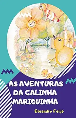 As Aventuras da Galinha Mariquinha (Parallel Inteligence Livro 1) – Eleandro Feijó
