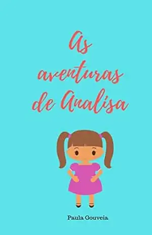 As aventuras de Analisa (Raio de sol Livro 1) – Paula Gouveia