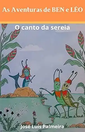 As Aventuras de BEN e LÉO: O Canto da Sereia – José Luís Palmeira