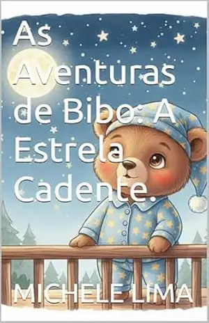 As Aventuras de Bibo: A Estrela Cadente. - MICHELE LIMA