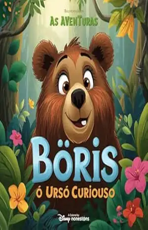 As Aventuras de Bóris, o Urso Curioso - Vinicyus Moura As Aventuras de Bóris, o Urso Curioso - Vinicyus Moura