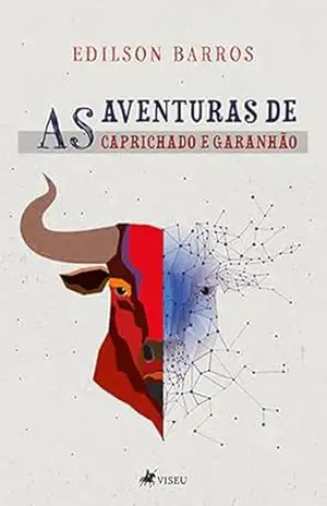 As aventuras de Caprichado e Garanhão – Edilson Barros