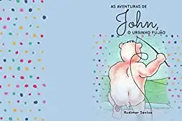 Baixar As aventuras de John ursinho fujão pdf, epub, mobi, eBook