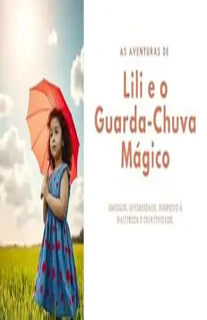 As Aventuras de Lili e o Guarda–Chuva Mágico - mailson Teixeira Costa