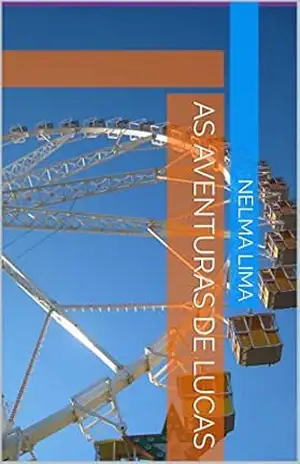 As aventuras de Lucas – Nelma Lima
