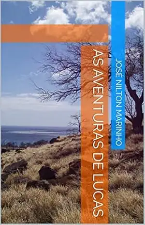 As Aventuras de Lucas - José  Nilton Marinho