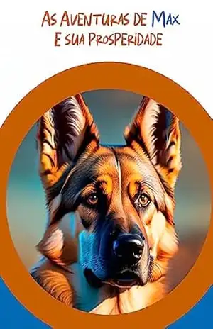 As aventuras de Max e sua prosperidade – Luis Ricardo