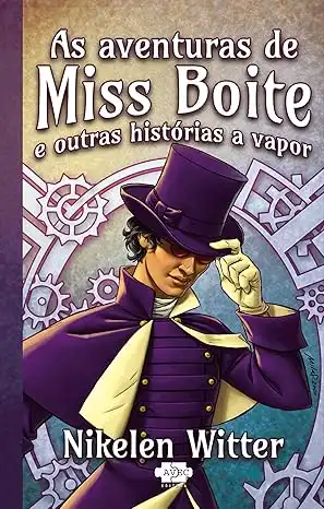 Baixar As aventuras de Miss Boite e outras historias a vapor (fantasticontos) pdf, epub, mobi, eBook