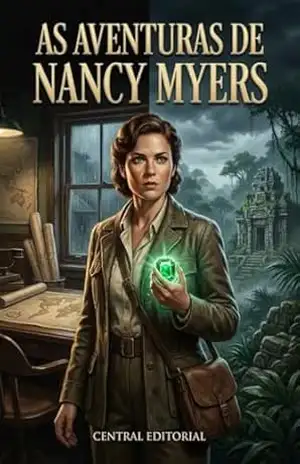 As Aventuras de Nancy Myers – Central Editorial As Aventuras de Nancy Myers – Central Editorial