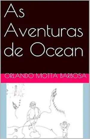 AS AVENTURAS DE OCEAN: A Sociedade do Castelo – Orlando Motta Barbosa AS AVENTURAS DE OCEAN: A Sociedade do Castelo – Orlando Motta Barbosa