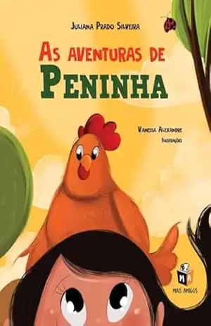 As aventuras de Peninha – Juliana Prado Silveira As aventuras de Peninha – Juliana Prado Silveira