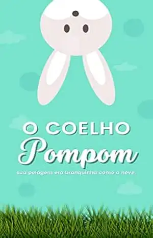 As Aventuras de Pompom e Rufo: Os Melhores Amigos da Floresta: A amizade especial entre os personagens principais, bem como suas aventuras emocionantes na floresta. – Josiel Garcia