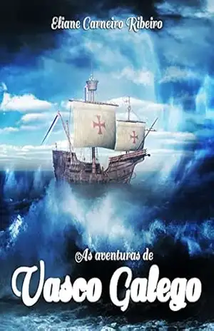 As Aventuras de Vasco Galego – Eliane Carneiro Ribeiro