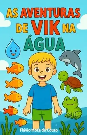 As Aventuras de Vik na Água – Flávio Mota do Couto