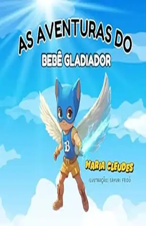 As Aventuras do Bebê Gladiador – Maria Cleudes