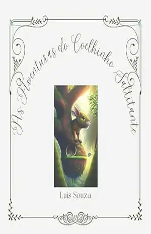 As Aventuras do Coelhinho Saltitante – Luis Souza