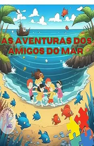 as aventuras dos amigos do mar (leitura para seus filhos Livro 1) - itamar olicio da silva batista as aventuras dos amigos do mar (leitura para seus filhos Livro 1) - itamar olicio da silva batista