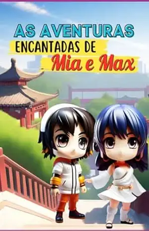 As Aventuras Encantadas De Mia E Max – Cris Reis As Aventuras Encantadas De Mia E Max – Cris Reis