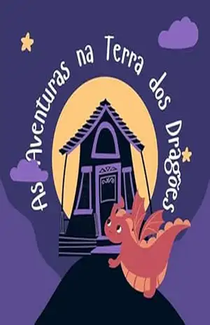 As Aventuras na Terra dos Dragões. – victor pedro