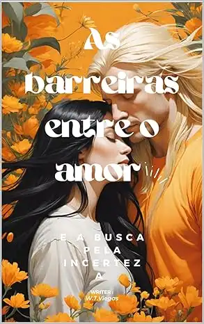 Baixar As barreiras entre o amor: E a busca pela incerteza (W.T.Viegas) pdf, epub, mobi, eBook