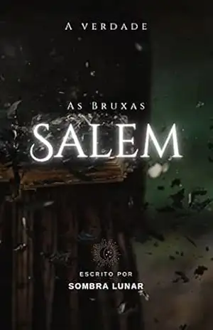 As Bruxas Salem: A verdade – Sombra Lunar
