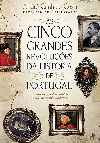 Baixar As Cinco Grandes Revoluções da História de Portugal pdf, epub, mobi, eBook