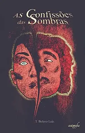 Capa do livro As confissões das sombras - T. Boloso Luís
