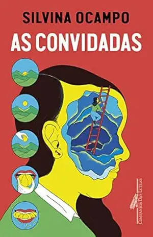 As convidadas – Silvina Ocampo
