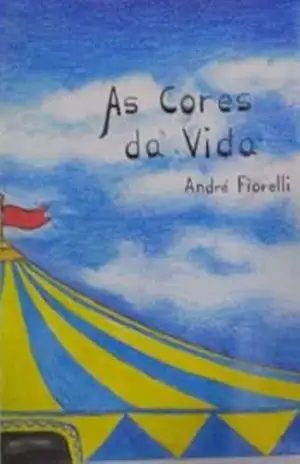As Cores da Vida – André Fiorelli As Cores da Vida – André Fiorelli