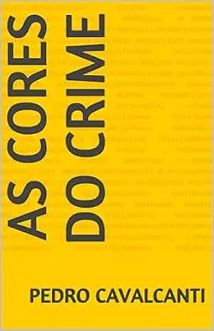 As Cores do Crime – Pedro Cavalcanti