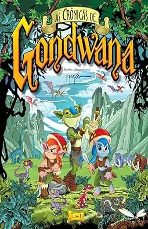 As crônicas de Gondwana – Marco Antonio Raimundo