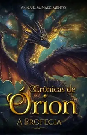 Capa do livro As Crônicas De Órion - Anna L. M. Nascimento