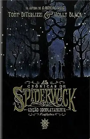 As Crônicas de Spiderwick: Edição Completamente Fantástica – Tony DiTerlizzi