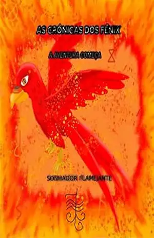 Capa do livro As Crônicas dos Fênix – A aventura começa: Fogo de Heráclito - José Luís  Aguiar Silva