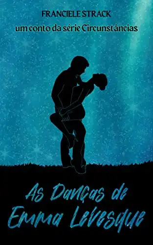 Baixar As Danças de Emma Levesque (Circunstâncias) pdf, epub, mobi, eBook