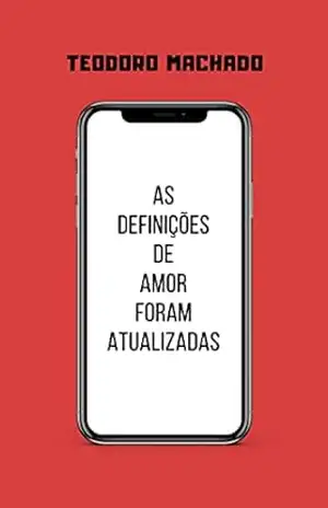 Capa do livro As definições de amor foram atualizadas - Teodoro Machado
