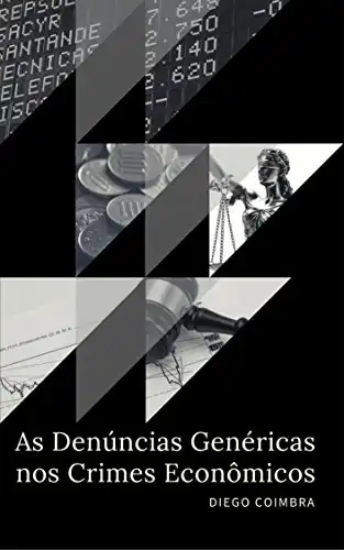 Baixar As Denúncias Genéricas nos Crimes Econômicos pdf, epub, mobi, eBook