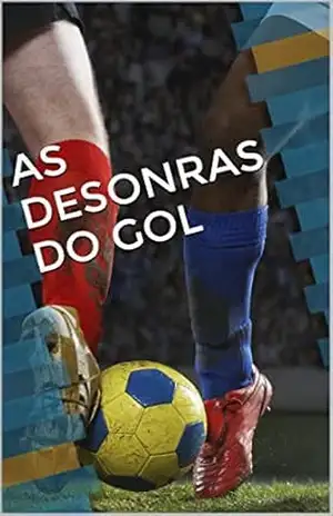 As desonras do gol – Alexandre de Paula