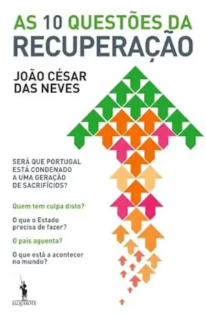 As Dez Questões da Recuperação – João César das Neves
