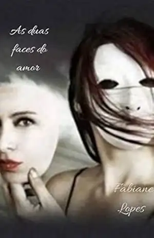 As duas faces do amor – Fabiane  Lopes