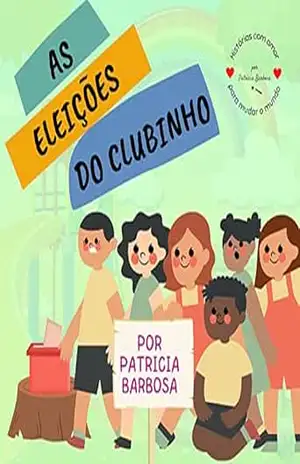 As Eleições do Clubinho – Patricia Barbosa