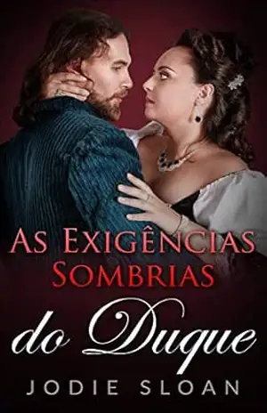Capa do livro As Exigências Sombrias do Duque - Jodie Sloan